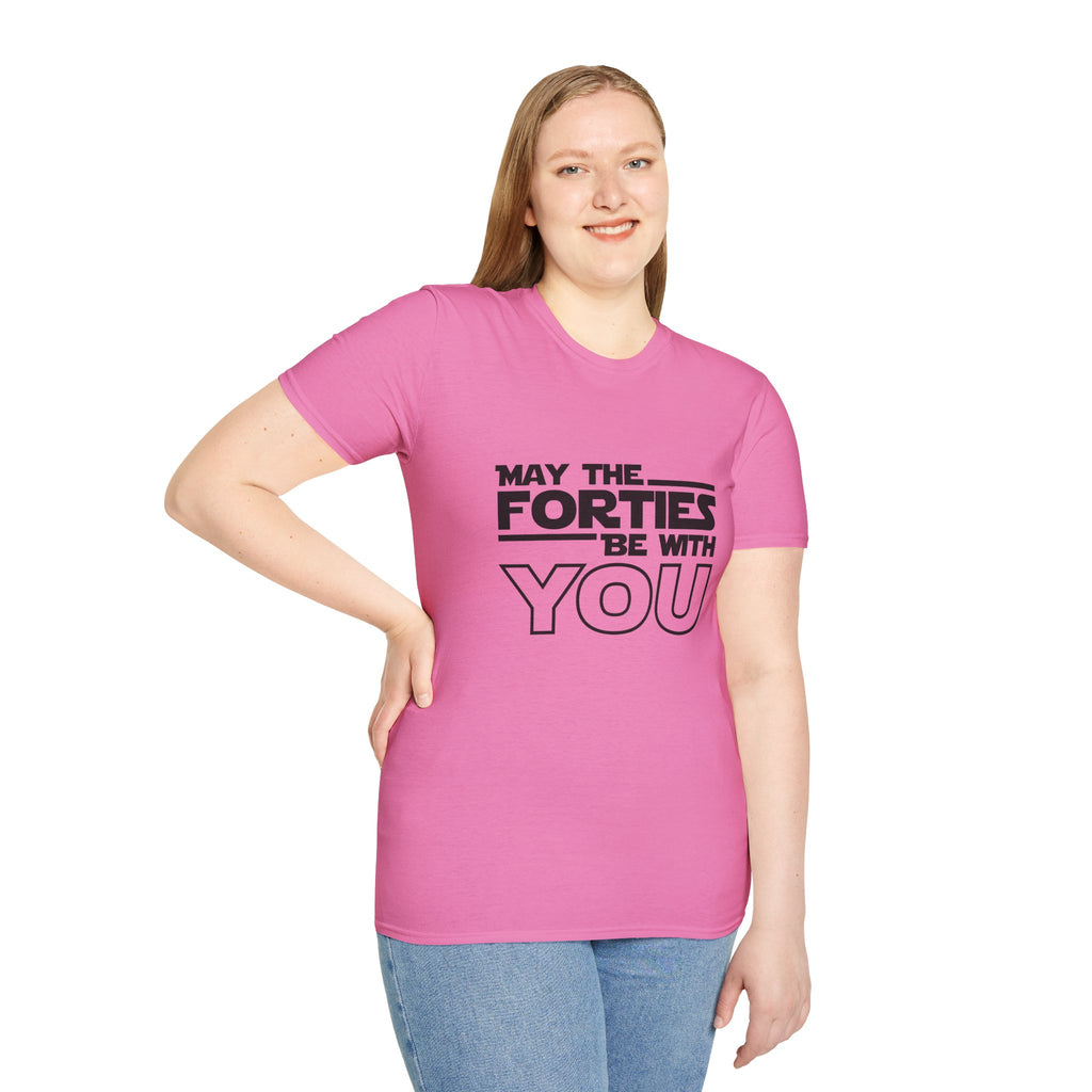 Forties Birthday Tee "May the Forties Be With You" 40th Birthday Shirt