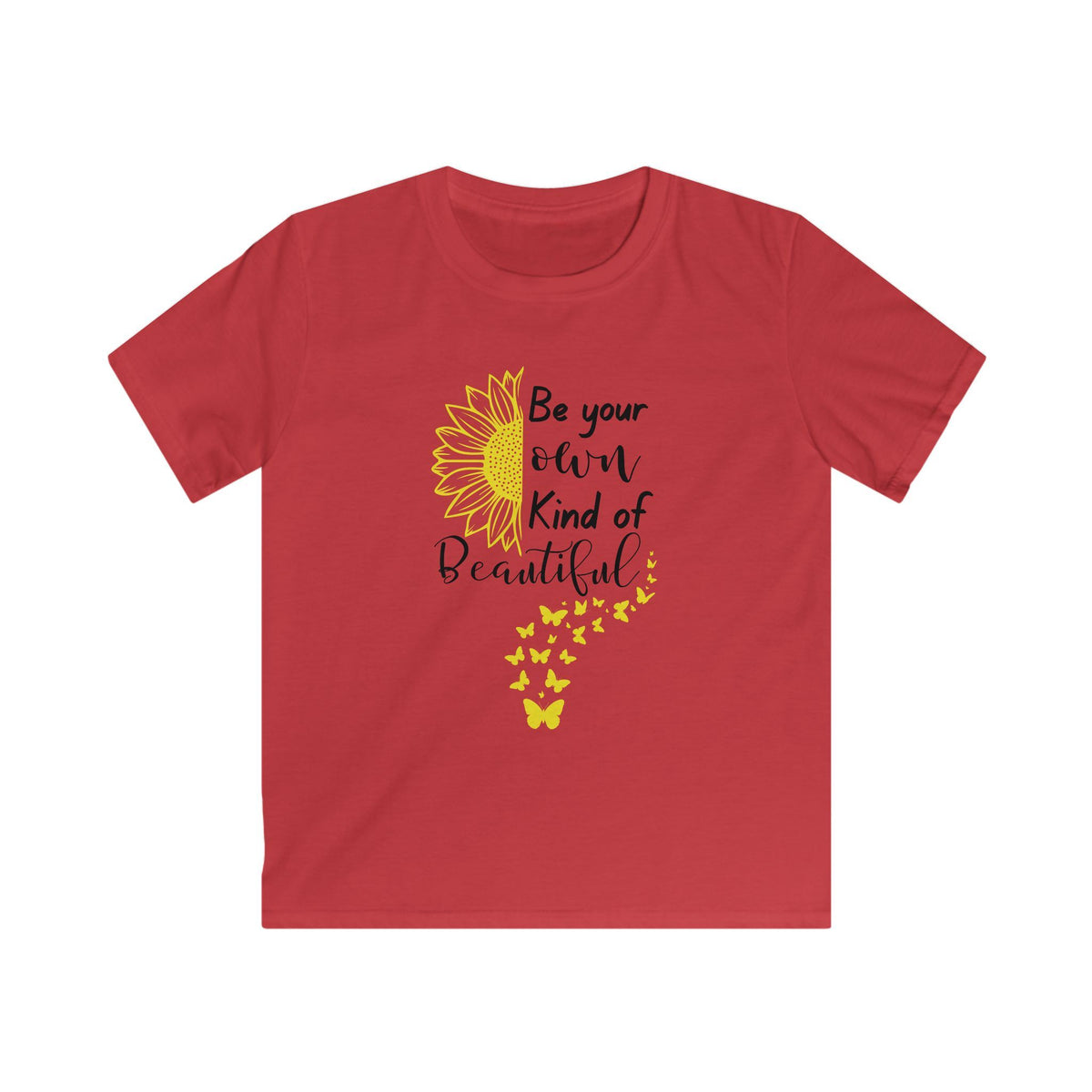 Kids Tee — "Be Your Own Kind of Beautiful" Sunflower & Butterfly Graphic