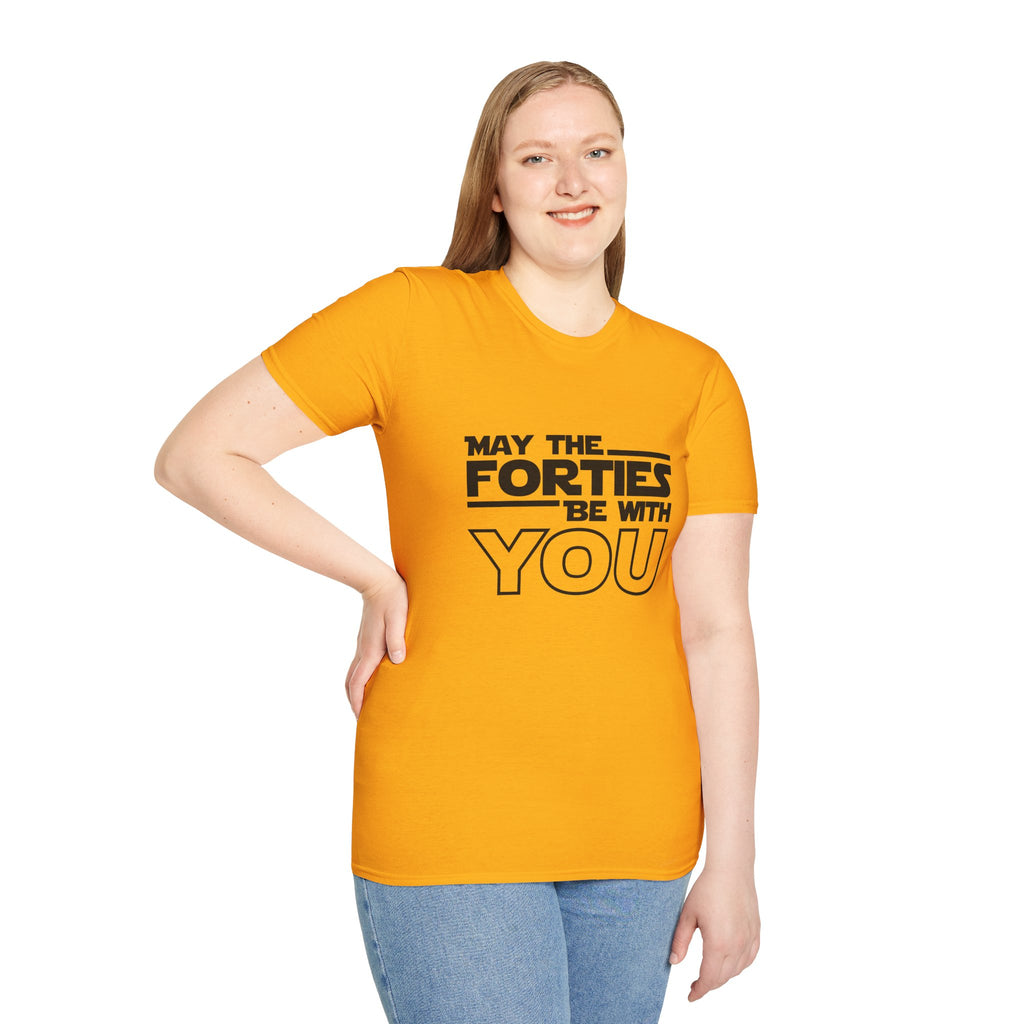 Forties Birthday Tee "May the Forties Be With You" 40th Birthday Shirt