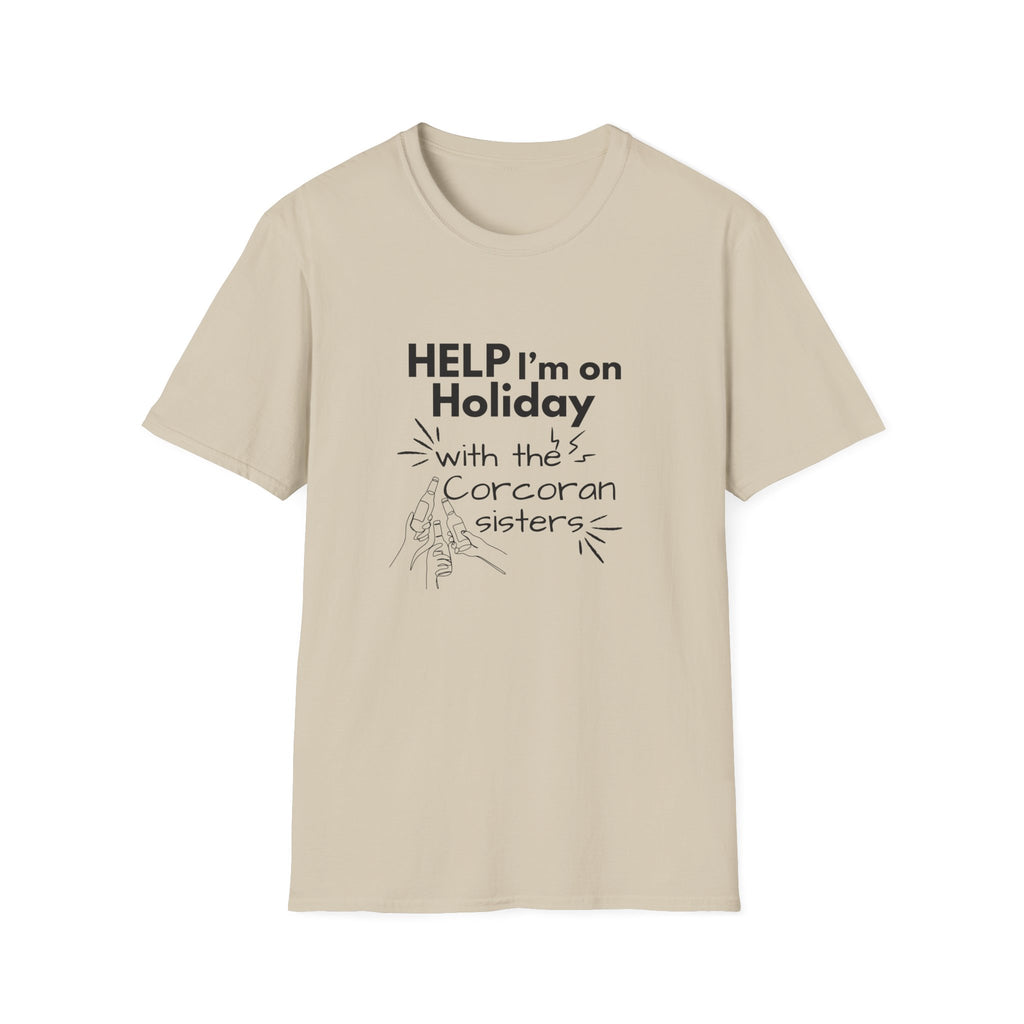 Help I'm on Holiday with the "NAME" Sisters T-Shirt
