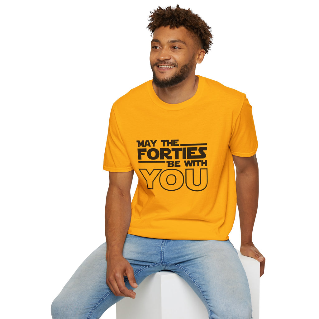 Forties Birthday Tee "May the Forties Be With You" 40th Birthday Shirt