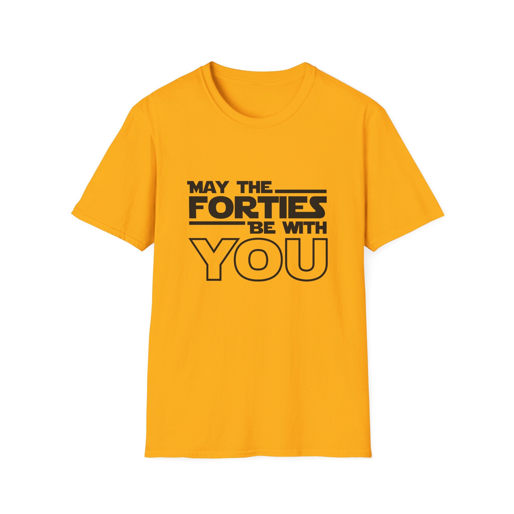 Forties Birthday Tee "May the Forties Be With You" 40th Birthday Shirt