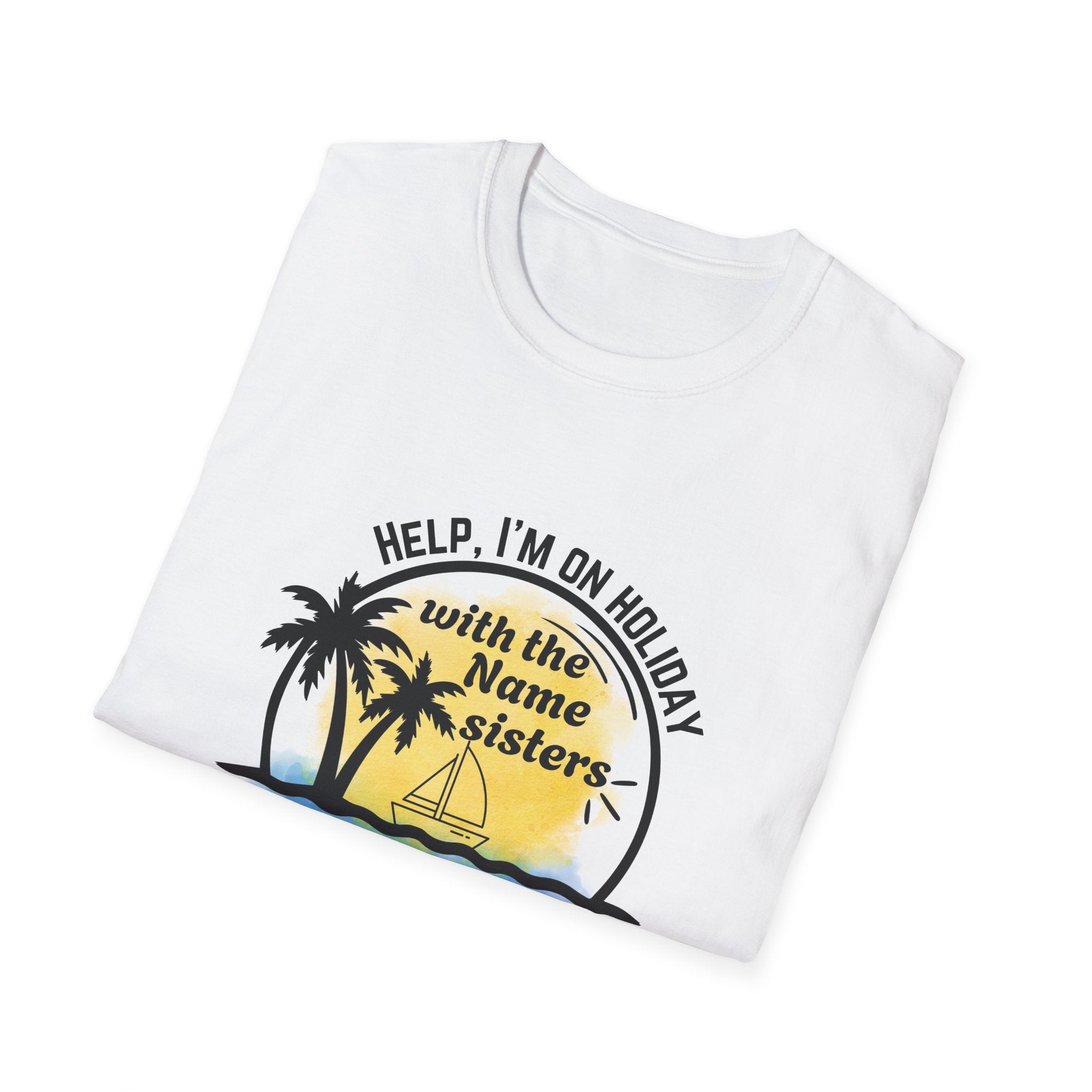 Vacation Sisters T‑Shirt - "Help, I'm on Holiday" Tropical Palm Beach Tee