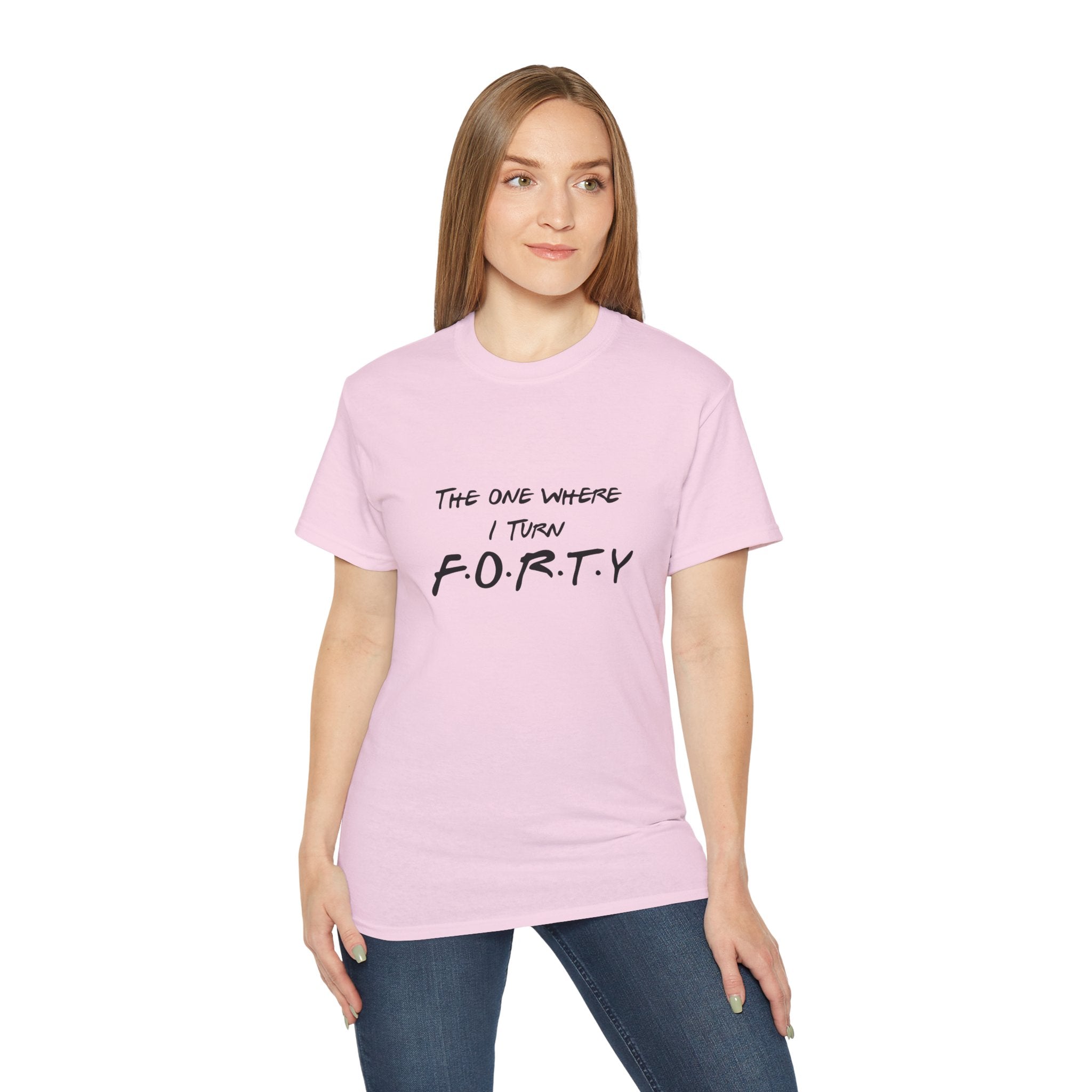 40th Birthday Tee "The One Where I Turn F.O.R.T.Y." Funny Friends-Inspired Shirt